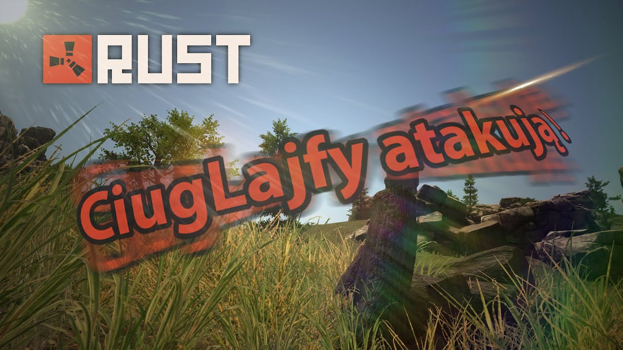 [PL] #1 RUST - CiugLajfy z jajami na wierzchu w kolejnym survivalu i ... On wrócił ? /z Ekipą