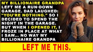 My Billionaire Grandpa Left Me A Run-down Garage. Dad Laughed: 'You’re Nothing.' But When I Walked..