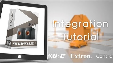 KEF LS50 Wireless II Profile | Savant Integration Tutorials | Intrinsic Dev
