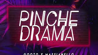 Video thumbnail of "Dj Goozo & Massianello 🎭 Pinche Drama (original mix)"