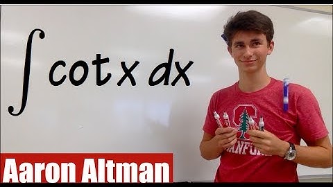 Integral of cot(x),  plus behind the scene, calculus 2 tutorial