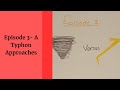 Autocrat episode 3- A Typhon Approaches