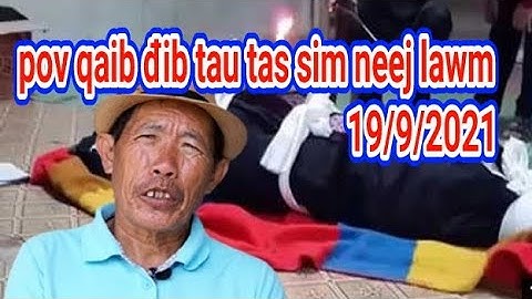 20/9/2021 xov xwm pov qaib dib tau tas sim neej lawm