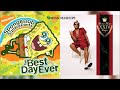 The Best Day Ever And That S What I Like Mashup 