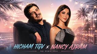 Hicham Tgv X Nancy Ajram Cétait Prévu Emotional Rai Remix 2026
