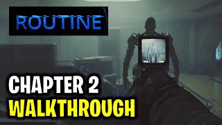 Routine: Chapter 2 Walkthrough - Living Quarters