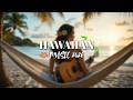 Best Hawaiian Music 2026 Relaxing Hawaii Songs Island Vibes Playlist mp3