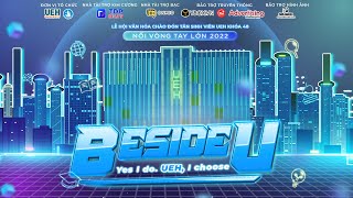 🔴[LIVE] ĐÊM NHẠC HỘI NỐI VÒNG TAY LỚN 2022: BESIDE U