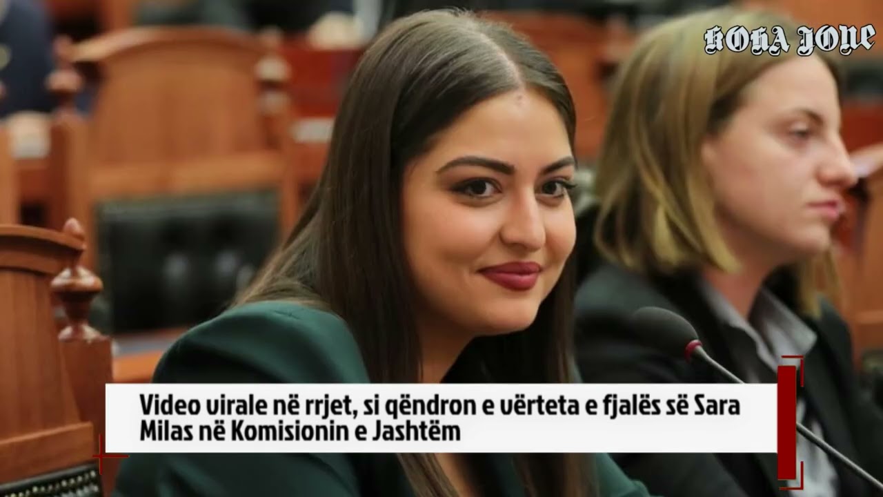 Video virale në rrjet, si qëndron e vërteta e fjalës së Sara Milas në Komisionin e Jashtëm