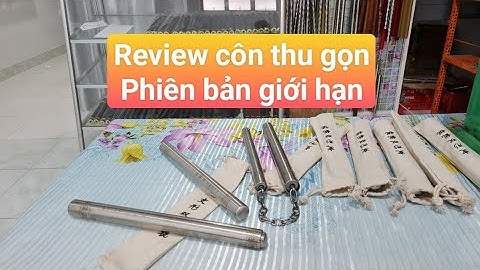 Review côn nhị khúc inox thu gọn phiên bản giới hạn_Toankungfu