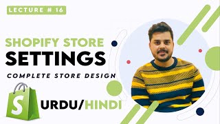 Shopify complete settings | Complete Shopify Tutorial For Beginners in URDU/HINDI