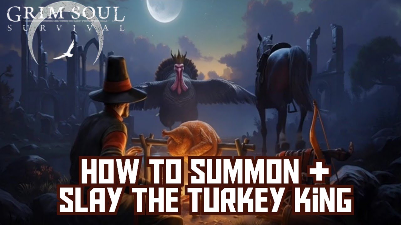 How To Summon & Slay The Turkey King