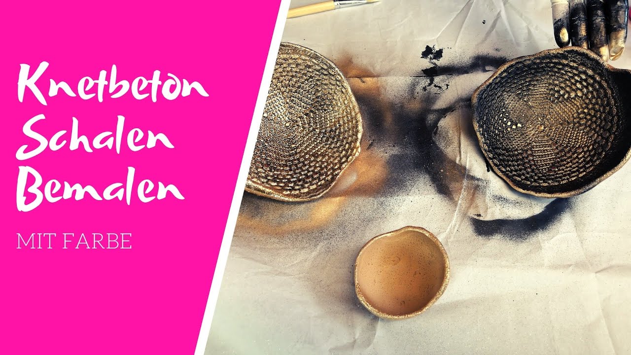 Knetbeton Schalen wunderschön Gestalten/Bemalen