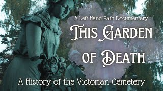 This Garden of Death | A History of the Victorian Cemetery | Documentary | The Graveyard Story