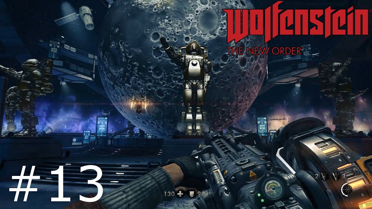 Wolfenstein The New Order (Ep.13) The Moon Dome YouTube