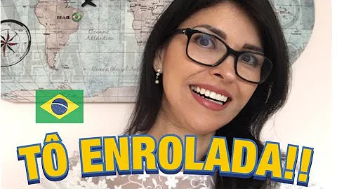 O que quer dizer estar enrolado?