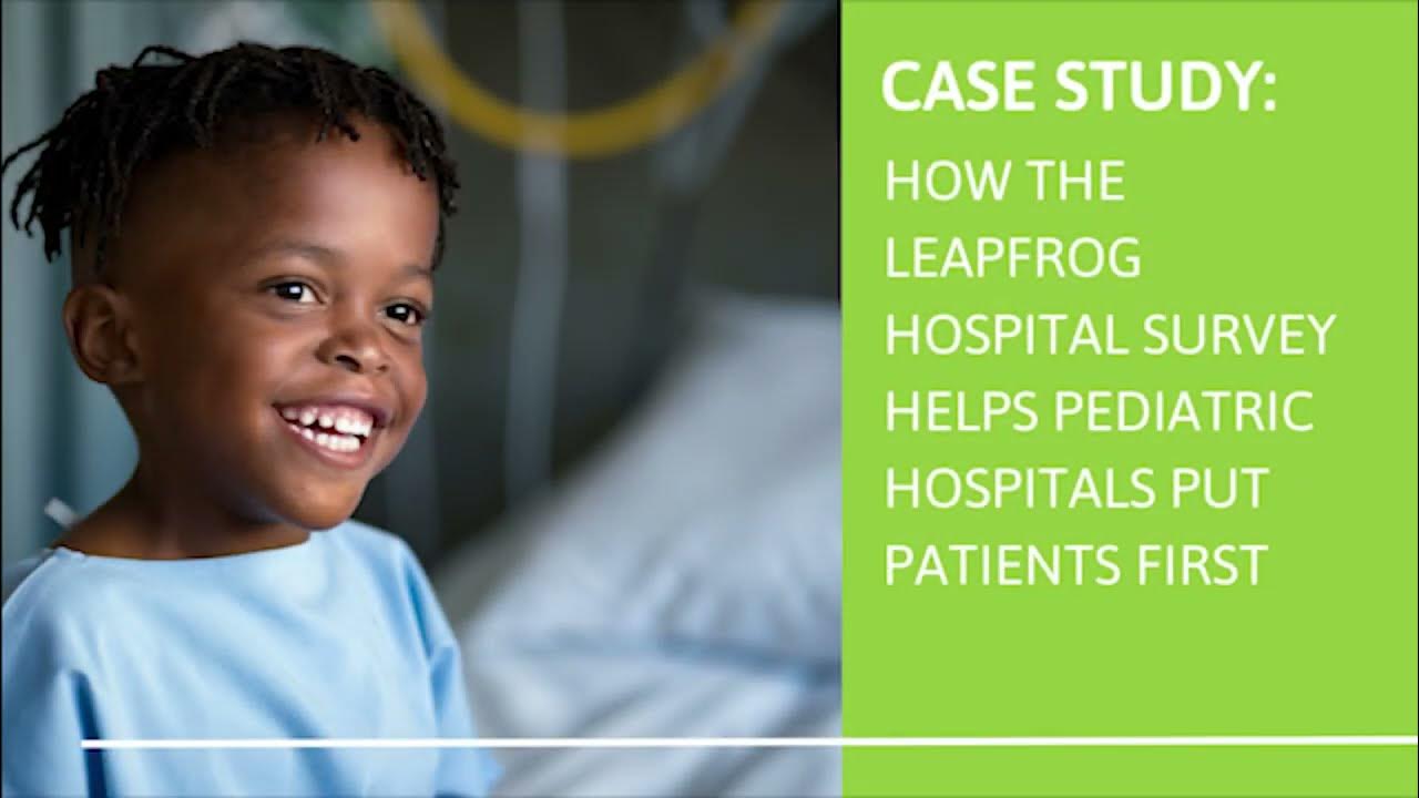 Valley Children’s Hospital’s Journey to Achieving Leapfrog’s Top