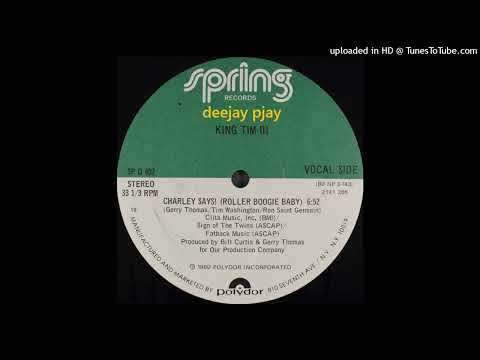King Tim III — King Tim III - Charley Says (Roller Boogie Baby)