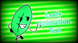 Leafy Animation Test (B.A.T. #2)