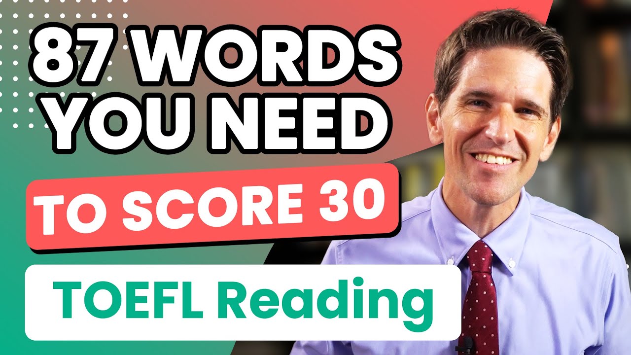TOEFL Reading Vocabulary Practice - 87 Words You Need to Know
