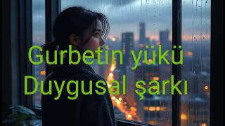 Gurbetin Yükü - Yapay Zeka Duygusal Şarkı (Suno Ai)