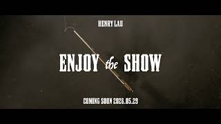 Henry Lau  enjoy The Show Mv Teaser 2
