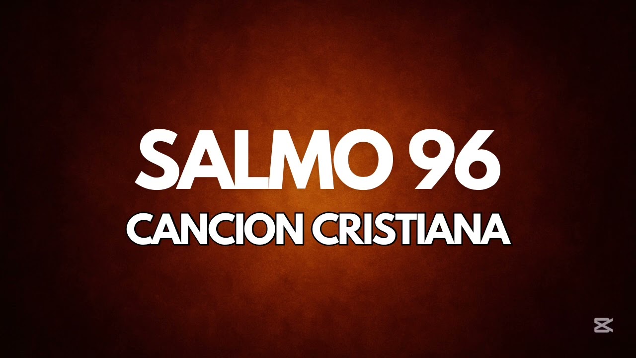 Gloria y honor - salmo 96