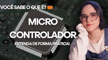 O que é MICROCONTROLADOR, com exemplos práticos! 🤯⚡