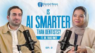 Rise of AI in Dentistry ft. Dr. Fahad Umer│Dental Innovations│Dental News Podcast│Ep. 3 screenshot 3