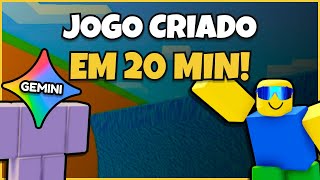 Criei um Jogo Inteiro em 20 MINUTOS com o Gemini (Roblox)