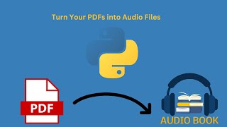Transform Your PDFs into Audio Books with Python