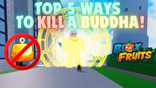 These Are The Five Best Ways To Kill A Buddha Spammer In Blox Fruits
