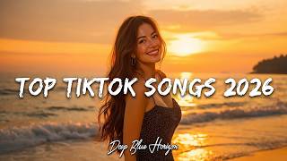 Trending TIKTOK SOngs 2026 🎵 Spotify Pop Mix 2026 | Music New Songs 2026 🎵