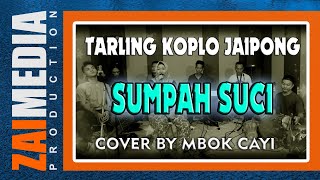 TARLING TENGDUNG KOPLO JAIPONG ' SUMPAH SUCI ' (COVER)  Zaimedia Production Group Feat Mbok Cayi