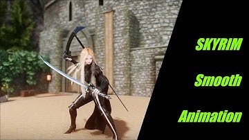 SKYRIM Smooth Animation Update.1