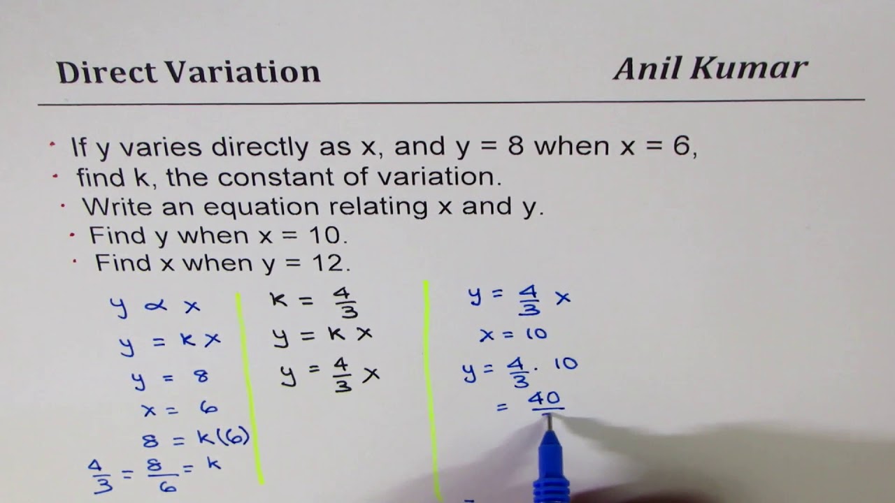 Write Direct Variation equation and find unknown from given x and y