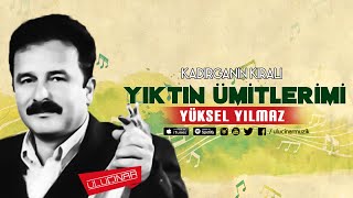 Yüksel Yılmaz - Kız Senin Yaptıkların