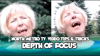 Depth of Focus - NMTV Video Tips and Tricks