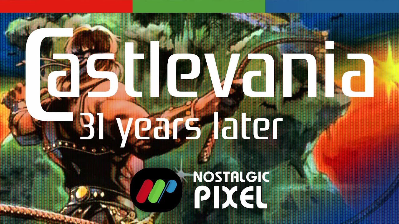 Castlevania 31 Years Later - Nostalgic Pixel