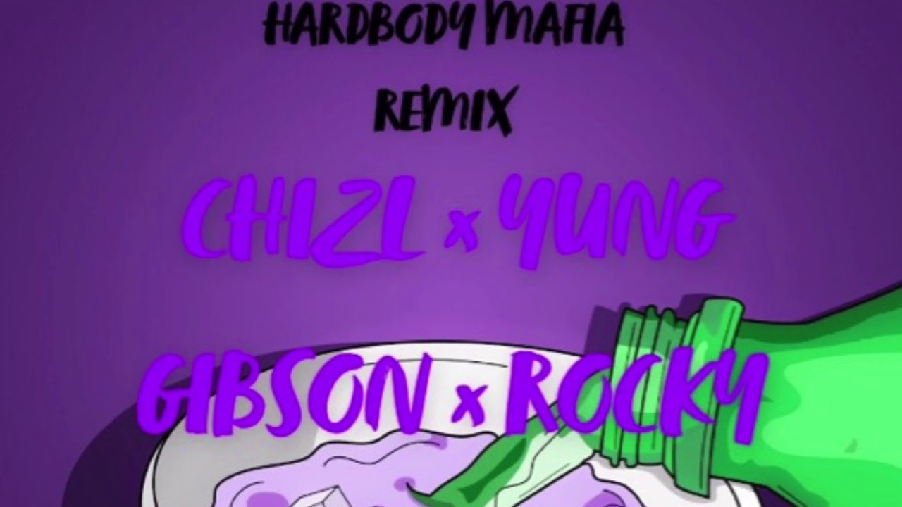 Rocky Luciano x yung Gibson x Chizl - Pour it up (Hardbody Mafia remix)