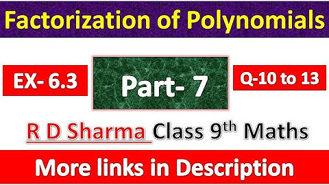 Factorization of Polynomials | Class 9th Maths | R D Sharma Solution | Chapter 6 | Part 7