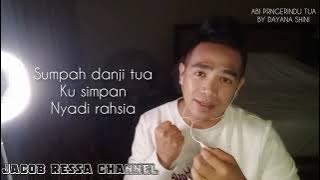 ABI PENGERINDU TUA by DAYANA SHINI | Cover by JACOB RESSA