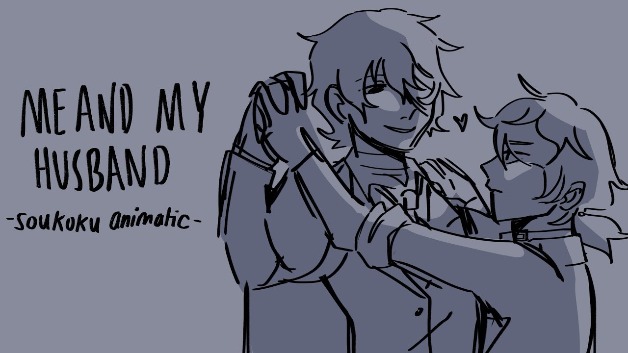 Me And My Husband ☀️🌙 || Soukoku animatic || Bungo Stray Dogs