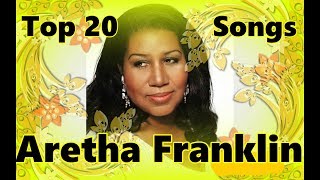 Top 10 Aretha Franklin Songs (20 Songs) Greatest Hits