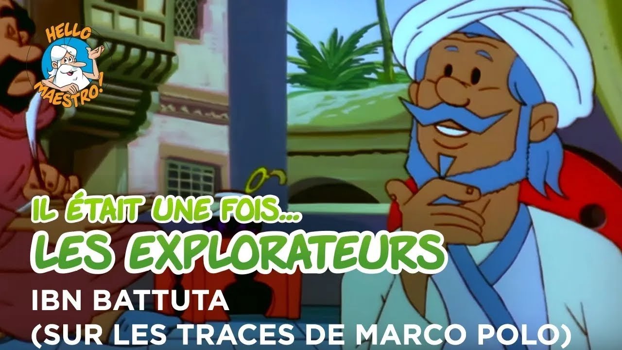 Il était une fois… les Explorateurs 🗺️- Ibn Battuta 🐪(sur les traces de Marco Polo)