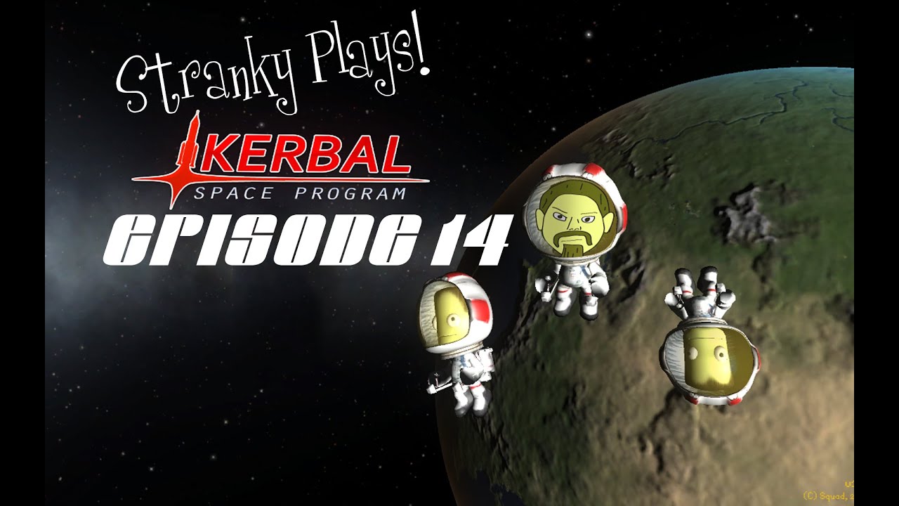 Kerbal Space Program Let's Play - Ep 14 - Oh 5h1t - YouTube