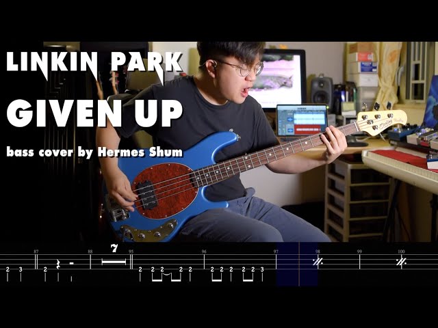 Linkin Park《Given Up》Bass Cover + Play-Along TAB!