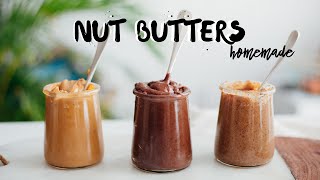 HOW I MAKE NUT BUTTER & ALWAYS NAIL IT» Recipes + Tips to save time & money!