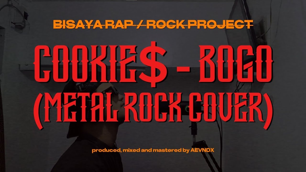 Cookie$ - BOGO (Heavy Metal Cover by AEVNDX)