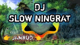 DJ SLOW NINGRAT JAMRUD